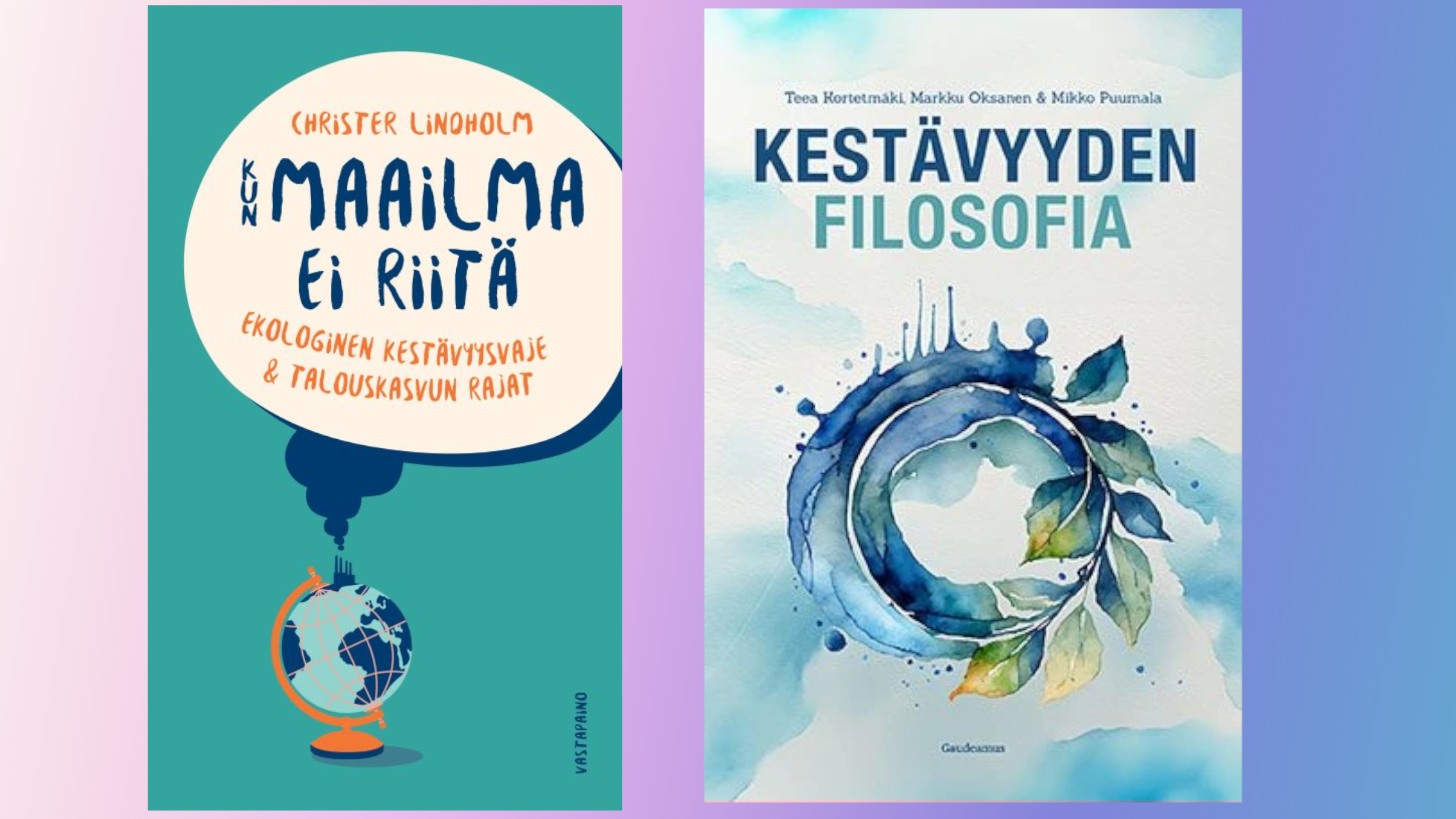 Kestävyydestä filosofisesti ja taloustieteellisesti