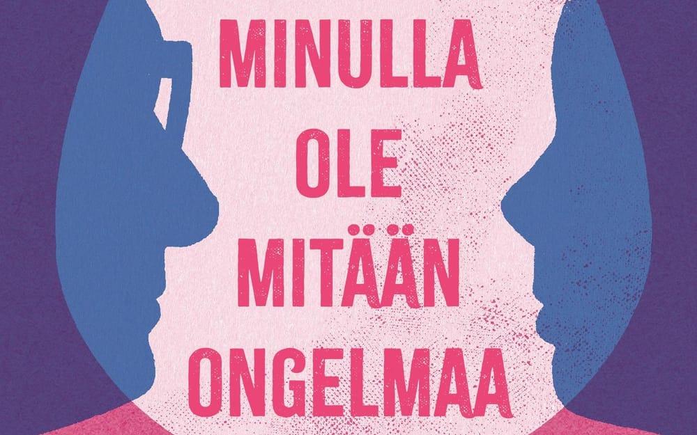“Ei minulla ole mitään ongelmaa” – dialogia alkoholismista post image